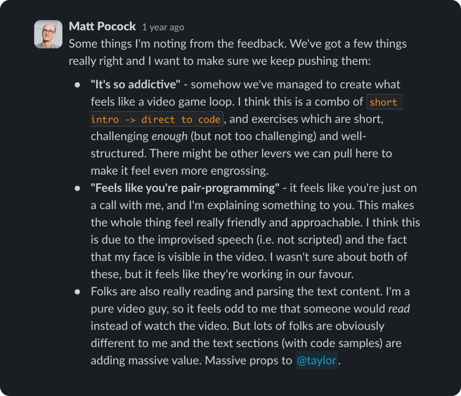 A Slack message from Matt explaining the feedback he started to receive.